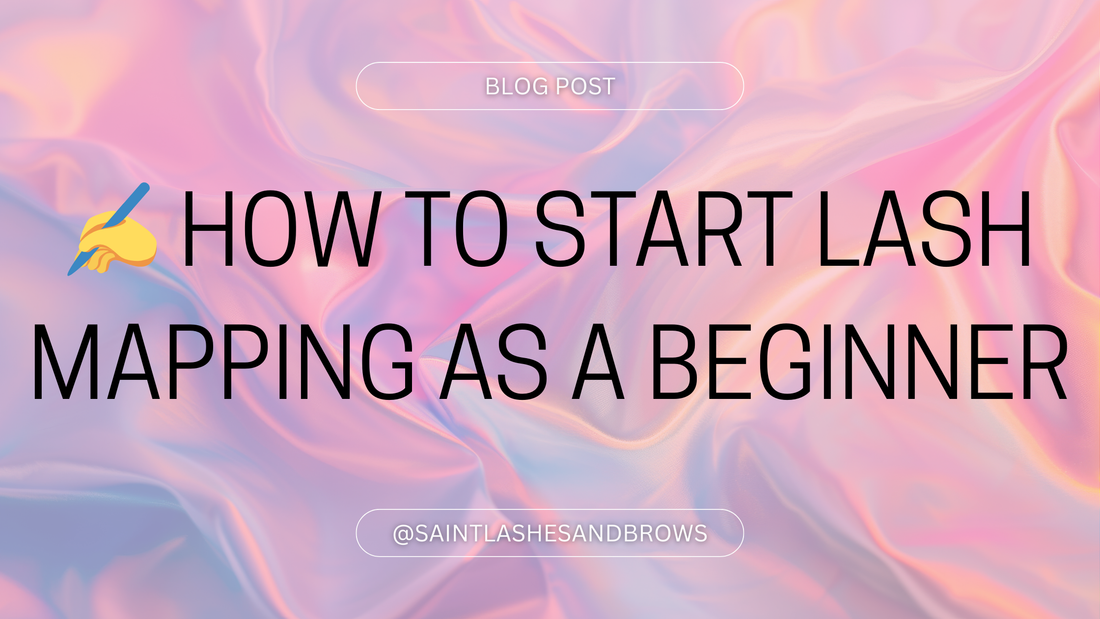 ✍️ How to Start Lash Mapping as a Beginner (Made Simple)