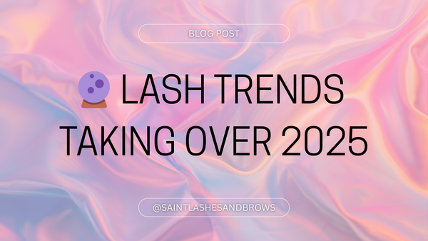 🔮 Lash Trends Taking Over 2025